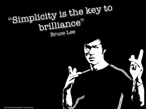 http://thepresentationdesigner.co.uk/blog/portfolio-item/bruce-lee-slide-2/ Simplicity is the key to brilliance